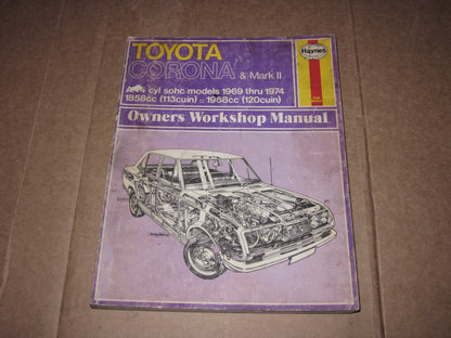 69 70 71 72 73 74 Toyota Corona & Mark II Owners Workshop Manual